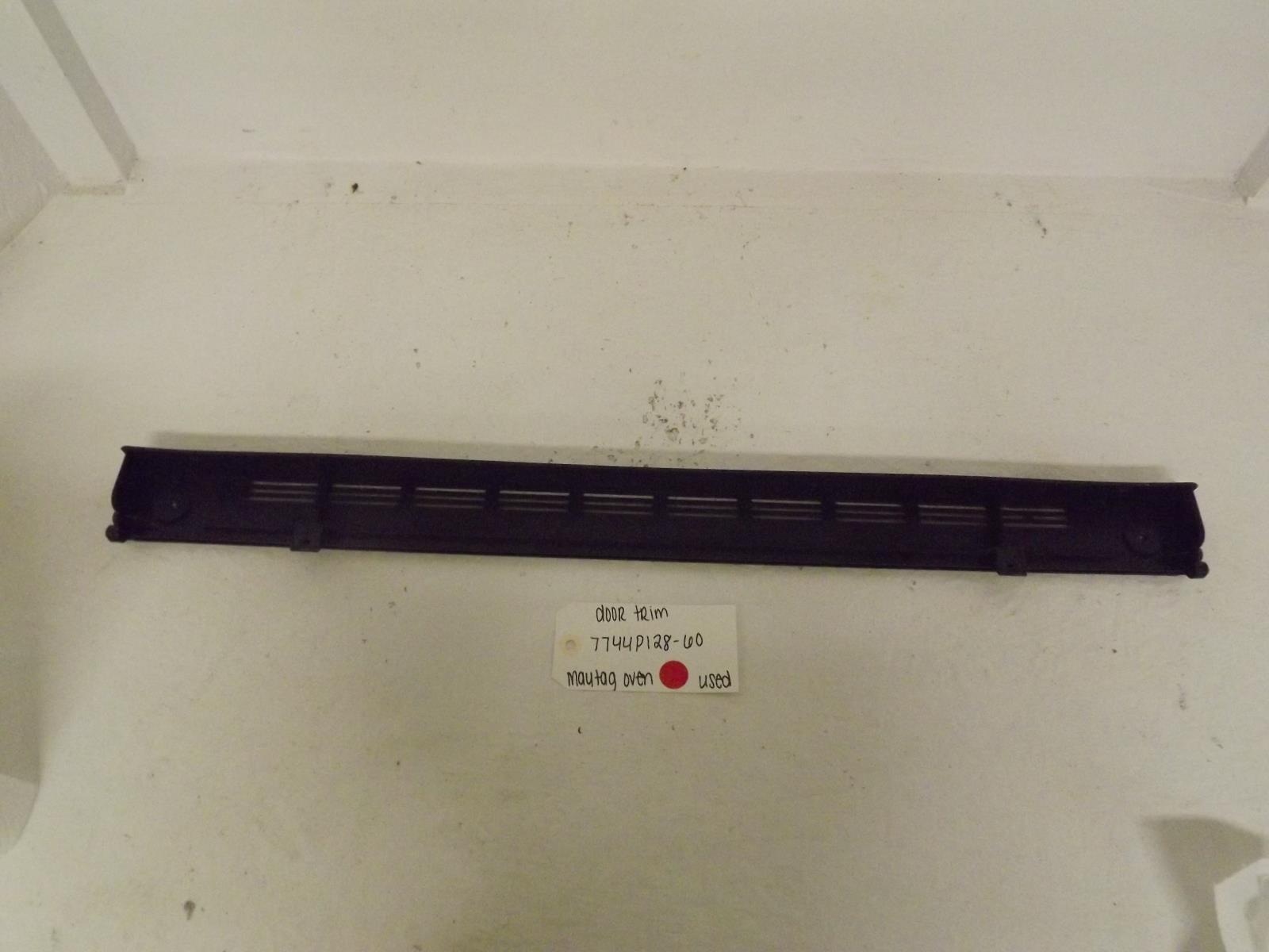 Maytag Oven 7744P128-60 Door Trim Used Maytag Oven 7744P128-60 Door Trim Used